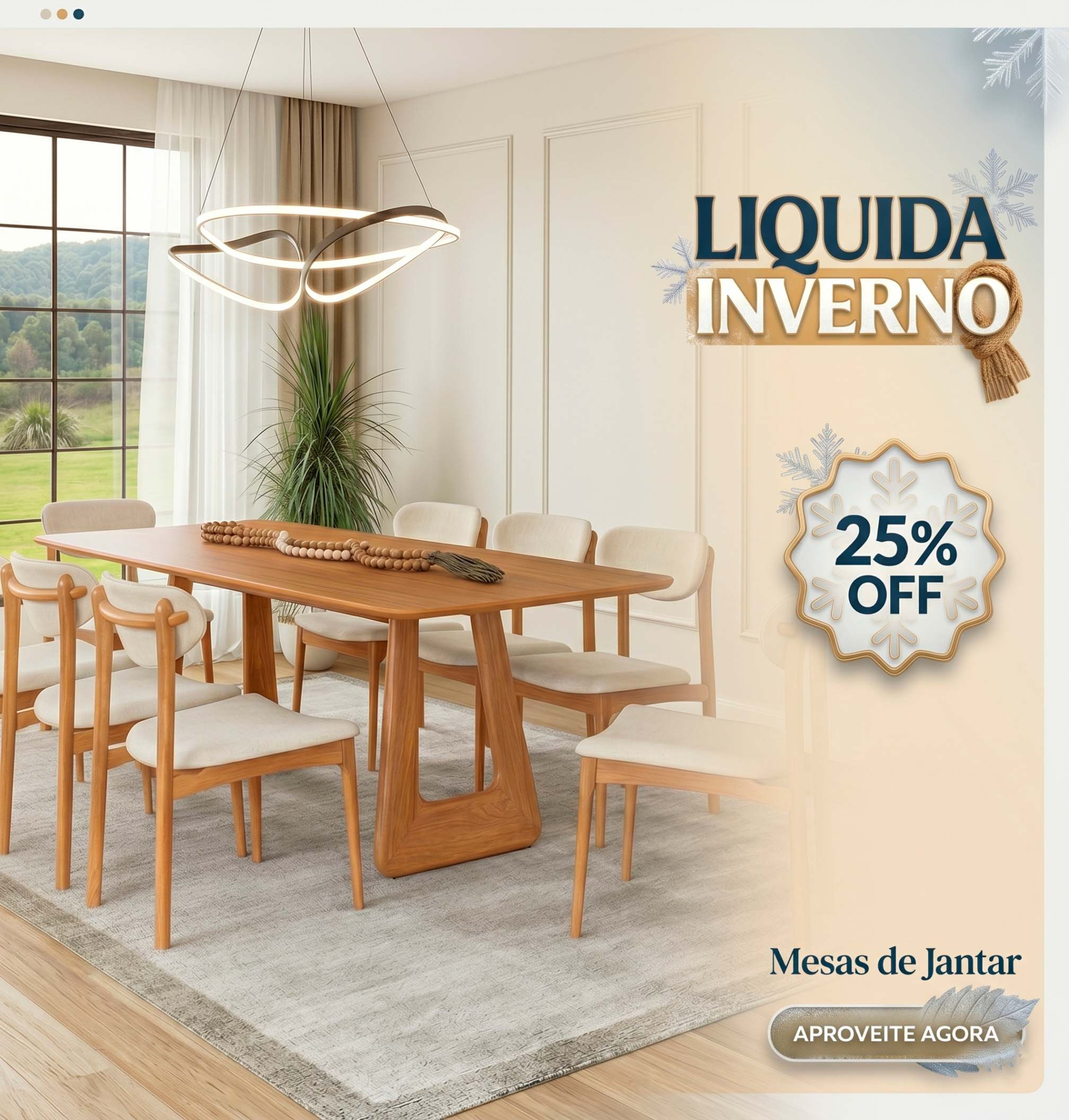mesa de jantar liquida inverno 25% off